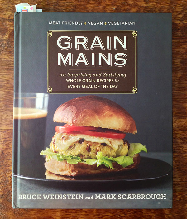 GRAIN MAINS by Bruce Weinstein and Mark Scarbrough