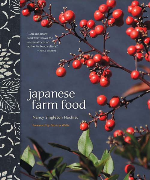 Japanese Farm Food by Nancy Singleton Hachisu