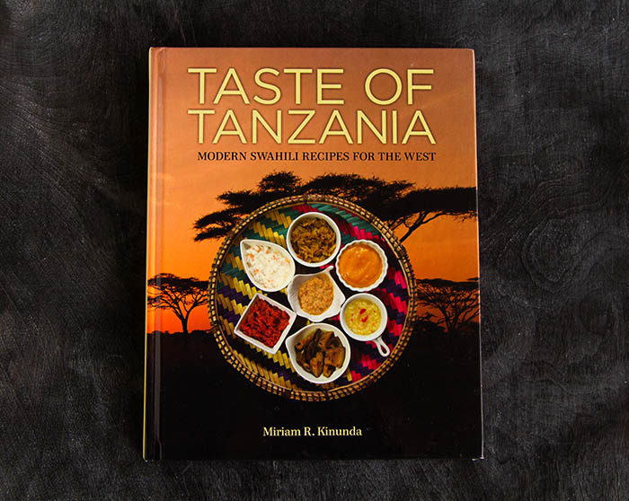 Taste of Tanzania by Miriam Kinunda