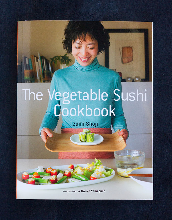 The Vegetable Sushi Cookbook by Izumi Shoji