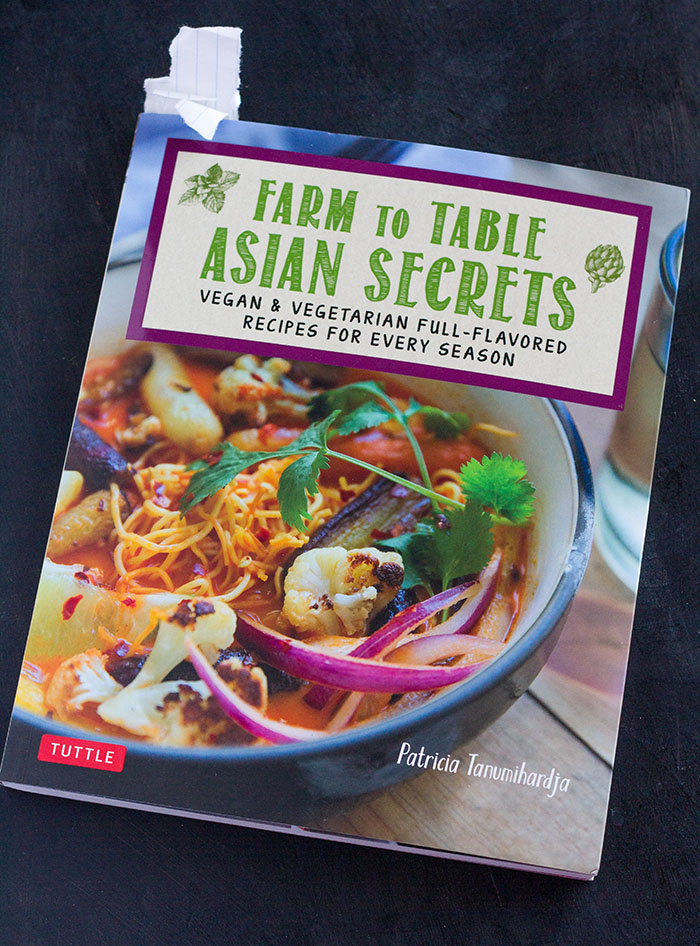Farm to Table Asian Secrets by Patricia Tanumihardja
